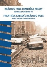 Královo Pole Františka Kressy