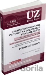 Úplné Znění - 1386 Technické podmínky provozu na pozemních komunikacích, Pohonné hmoty