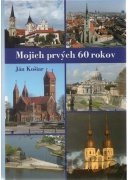 Mojich prvých 60 rokov