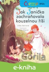 Čteme spolu – Jak Janička zachraňovala kouzelnou říši