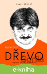 Romantické dřevo