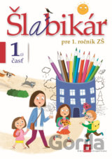 Šlabikár pre 1. ročník ZŠ - 1. časť
