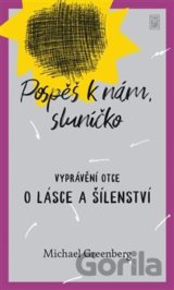 Pospěš k nám, sluníčko