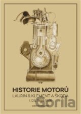 Historie motorů Laurin & Klement a Škoda I.