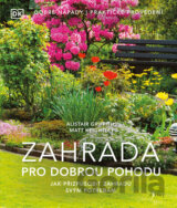Zahrada pro dobrou pohodu