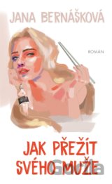 Jak přežít svého muže