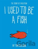 I Used to Be a Fish