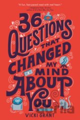 36 Questions That Changed My Mind About You