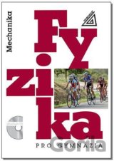 Fyzika pro gymnázia - Mechanika + CD