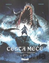Cesta meče: Zbytky dětství
