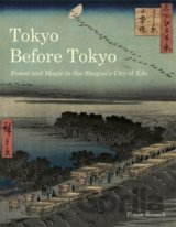 Tokyo Before Tokyo