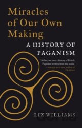 Miracles of Our Own Making