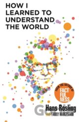 How I Learned to Understand the World