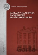 Základy a kazuistika kánonického manželského práva