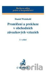 Promlčení a prekluze v obchodních závazkových vztazích