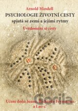 Psychologie životní cesty spjatá se zemí a jejími rytmy
