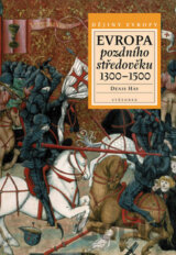 Evropa pozdního středověku 1300 - 1500