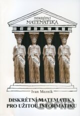 Diskrétní matematika pro užitou informatiku
