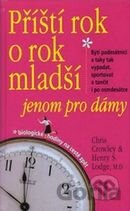 Příští rok o rok mladší - jenom pro dámy