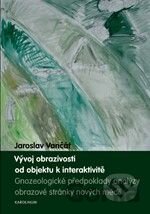Vývoj obrazivosti od objektu k interaktivitě