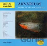 Akvárium – příručka pro začátečníky