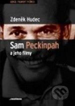 Sam Peckinpah a jeho filmy