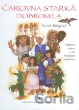 Čarovná starká Dobromila