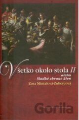 Všetko okolo stola II