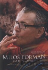 Miloš Forman: Co tě nezabije...