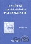 Cvičení z pozdně středověké paleografie