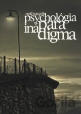 Psychológia - iná paradigma