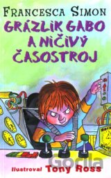 Grázlik Gabo a ničivý časostroj