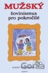 Mužský šovinismus pro pokročilé