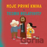 Moje první kniha o teorii relativity