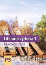 Literární výchova 1 - pracovní sešit