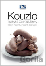 Kouzlo kuchyně Čech a Moravy aneb dědictví našich babiček