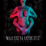 Zverina: Mali ste sa lepšie učiť