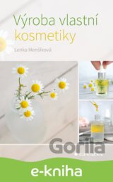 Výroba vlastní kosmetiky