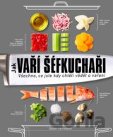 Jak vaří šéfkuchaři