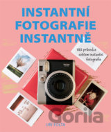 Instantní fotografie instantně