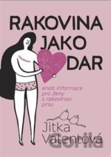 Rakovina jako dar