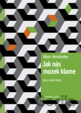 Jak nás mozek klame