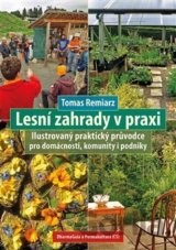 Lesní zahrady v praxi