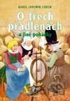 O třech přadlenách a jiné pohádky