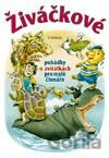 Živáčkové - Pohádky o zvířátkách