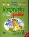 Rozprávanie o víle Amálke