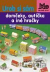 Urob si sám – strašidlá, rybky a iné hračky