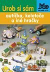 Urob si sám – hodiny, zvieratká a iné hračky