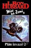 Mise na Zemi:Plán invaze-2