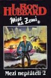 Mise na Zemi:Mezi nepřáteli-2